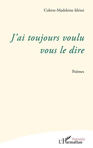 J'ai toujours voulu vous le dire