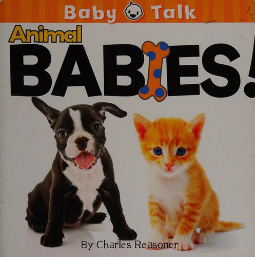 Animal Babies! by Charles Reasoner cover