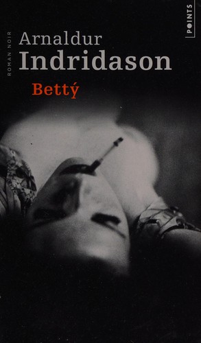 Bettý by Arnaldur Indriðason cover