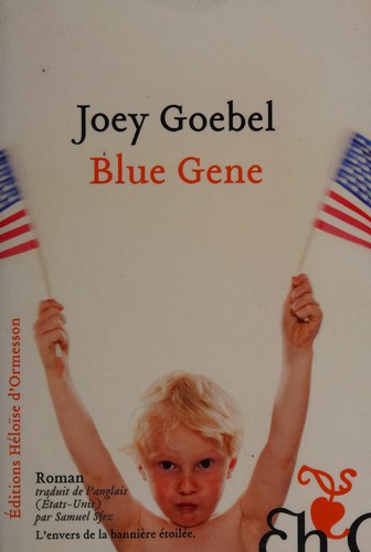 Blue Gene by Joey Goebel cover