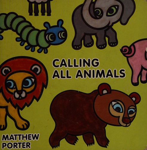 Calling All Animals by Matthew Porter cover
