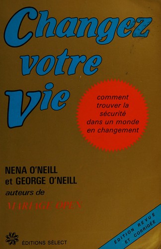 Changez votre vie! Changez de vitesse! by Nena O'Neill cover