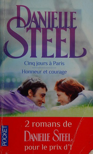 Cinq jours à Paris / Honneur et courage by Danielle Steel cover