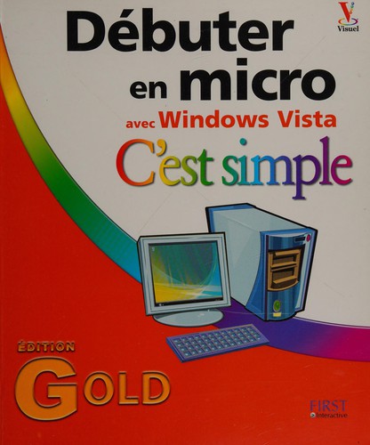 Débuter en micro avec Windows Vista by Paul McFedries cover