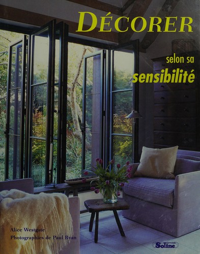 Décorer selon sa sensibilité by Alice Westgate cover