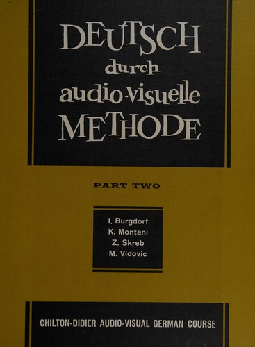 Deutsch durch die audio-visuelle methode by Ilse Burgdorf cover
