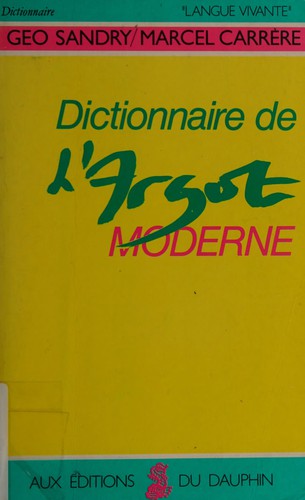 Dictionnaire de l'argot moderne by Géo Sandry cover