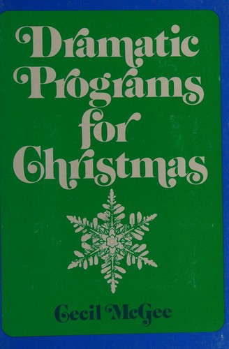Dramatic programs for christmas by Cecil Mcgee cover
