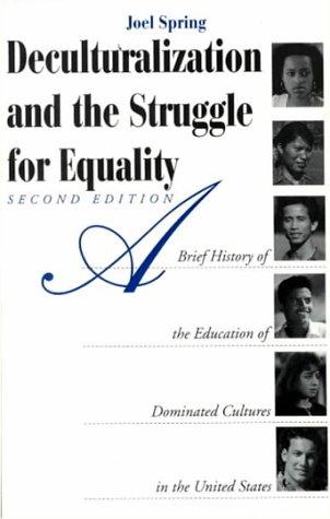 Deculturalization and the struggle for equality