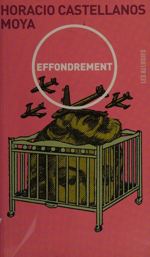 Effondrement by Horacio Castellanos Moya cover