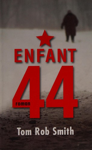 Enfant 44 by Tom Rob Smith cover