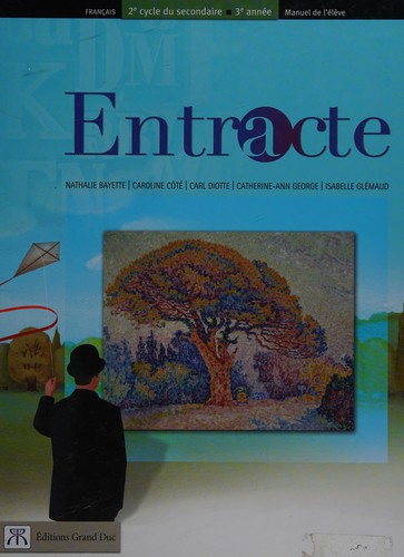 Entracte by Nathalie Bayette, Caroline Côté, Carl Diotte, Catherine-Ann George, Isabelle Glémaud cover