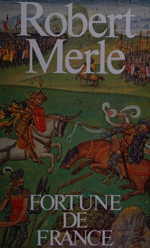 Fortune de France by Robert Merle cover