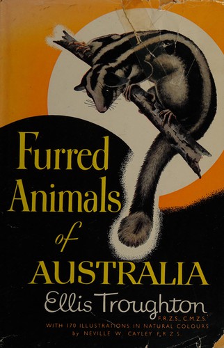 Furred animals of Australia by Ellis Troughton cover