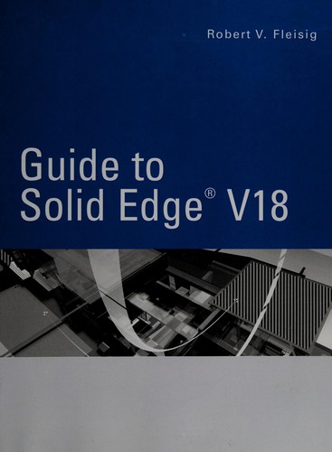 Guide to Solid Edge v18