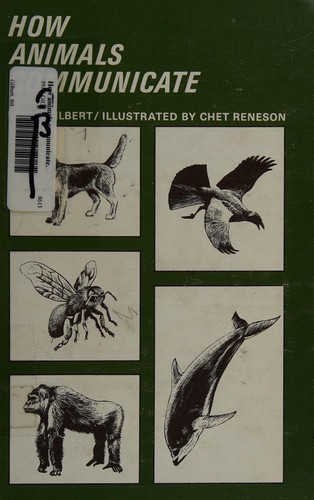 How animals communicate by Bil Gilbert cover