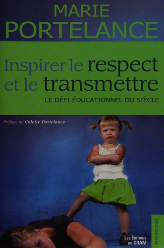 Inspirer le respect et le transmettre