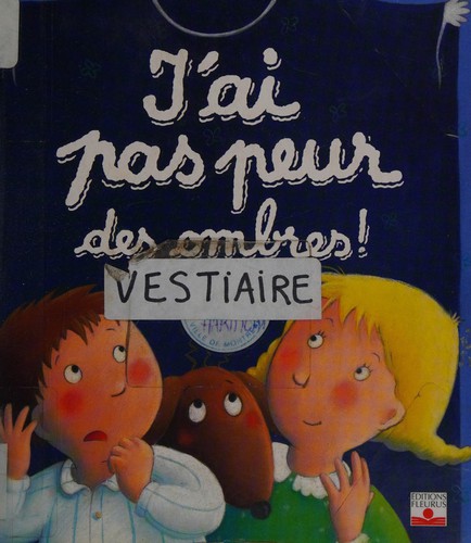 J'ai pas peur des ombres!