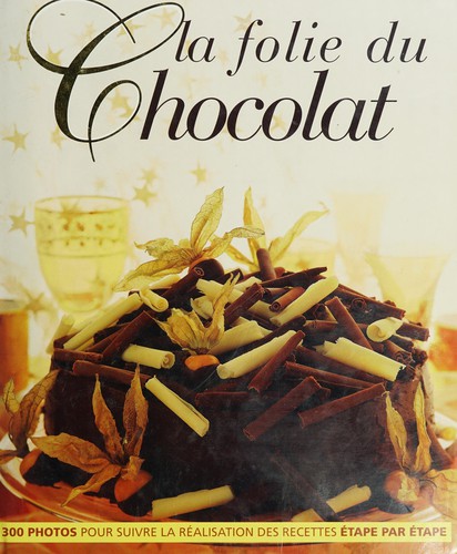 La folie du chocolat by Christine France cover