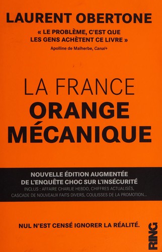 La France orange mécanique by Laurent Obertone cover