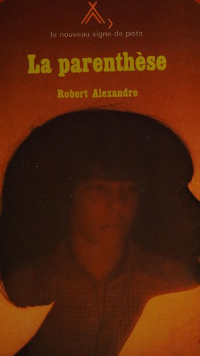 LA PARENTHÈSE by Robert Alexandre cover