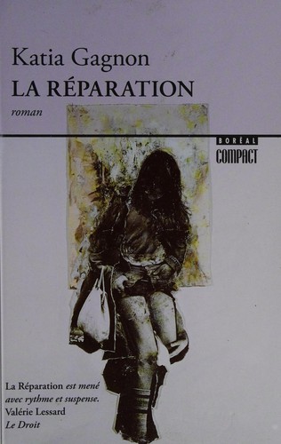 La réparation by Katia Gagnon cover