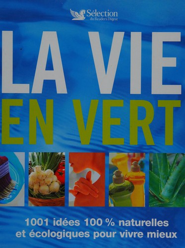 La vie en vert by Sélection du Reader's digest cover