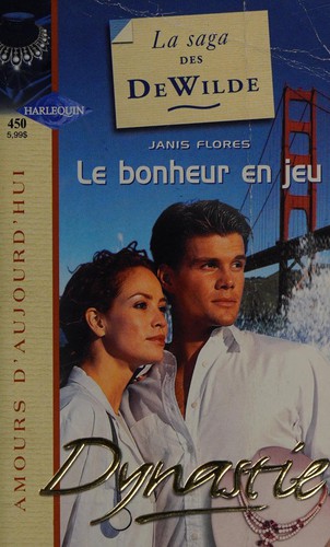 Le bonheur en jeu by Janis Flores cover