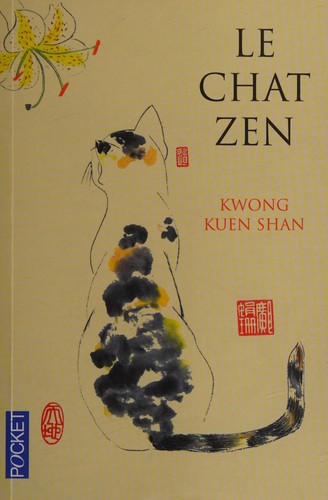 Le chat zen by Kuen shan Kwong, Alain Sainte-Marie cover