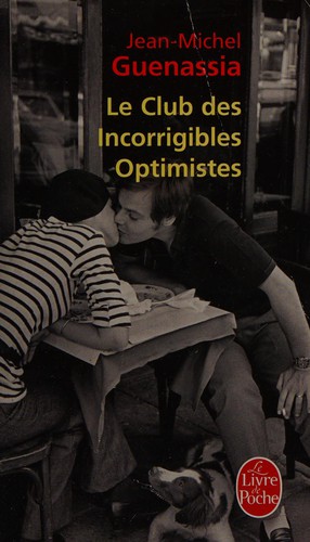 Le club des incorrigibles optimistes by Jean-Michel Guenassia cover