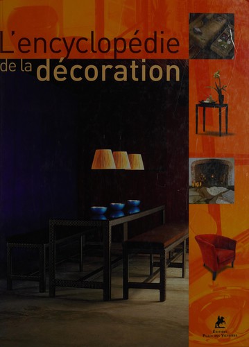 L'encyclopédie de la décoration intérieure by Jordi Viguè, Mathilde Decorbez, Martine Richebé cover