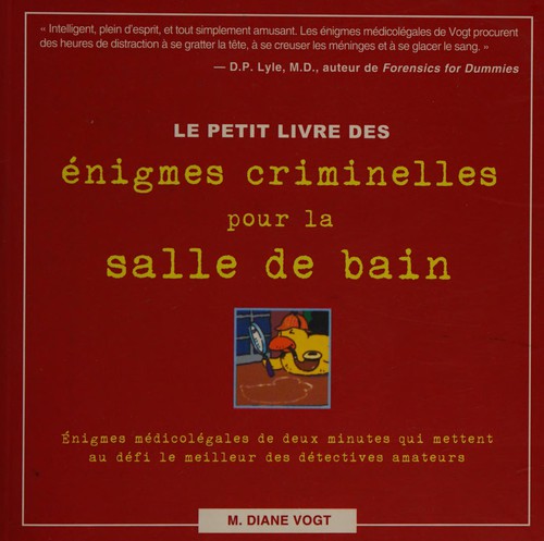 Le petit livre des énigmes criminelles pour la salle de bain