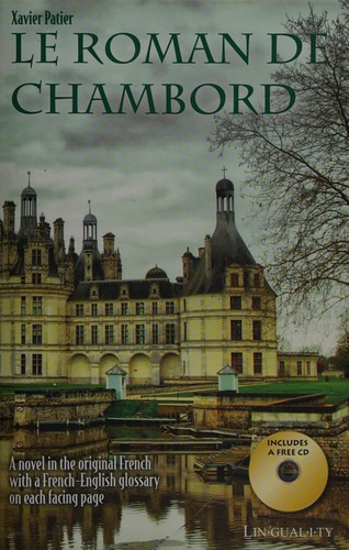 Le roman de Chambord by Xavier Patier cover