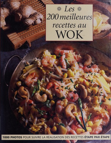 Les 200 meilleures recettes au wok by Linda Doeser, Jean-Luc Muller cover
