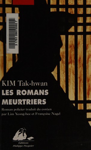 Les romans meurtriers by Tʻak-hwan Kim cover