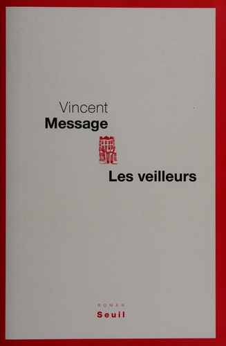 Les veilleurs by Vincent Message cover