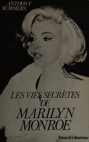Les vies secrètes de Marilyn Monroe by Anthony Summers cover