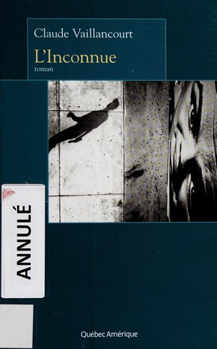 L'inconnue by Claude Vaillancourt cover