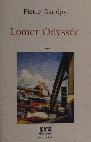 Lomer Odyssée by Pierre Gariépy cover