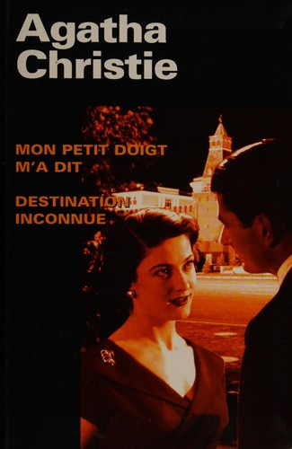 Novels (By The Pricking of My Thumbs / Destination Unknown) by Agatha Christie cover