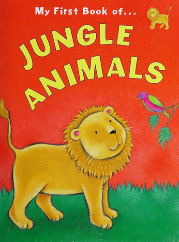 My first book of ... jungle animals by Kath Jewitt cover