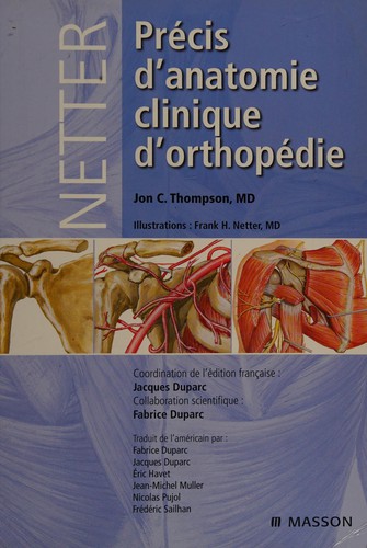 Netter, précis d'anatomie clinique d'orthopédie by Jon C. Thompson cover