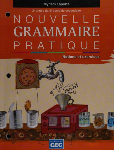 Nouvelle grammaire pratique plus, notions, exercices by Myriam Laporte cover