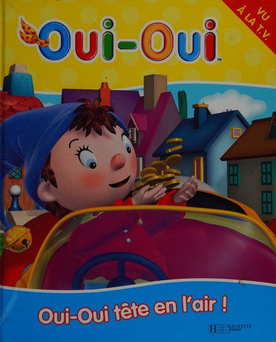Oui-Oui tête en l'air! by ENID BLYTON LTD cover