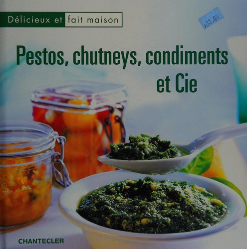 Pestos, chutneys, condiments et Cie by  cover