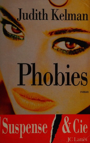 Phobies by Judith Kelman cover