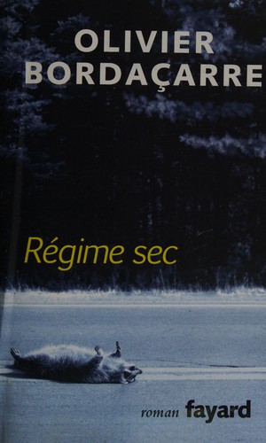 Régime sec by Olivier Bordaçarre cover