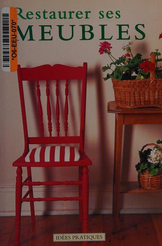 Restaurer ses meubles by Richard Rutherford cover