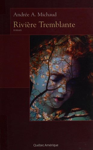 Rivière Tremblante by Andrée A. Michaud cover