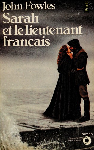 Sarah et le lieutenant francais by John Fowles cover